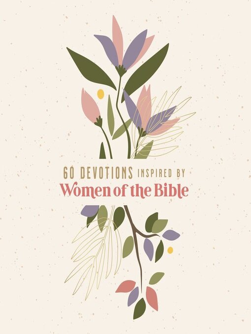 Title details for 60 Devotions Inspired by Women of the Bible by Jill Blackwood - Available